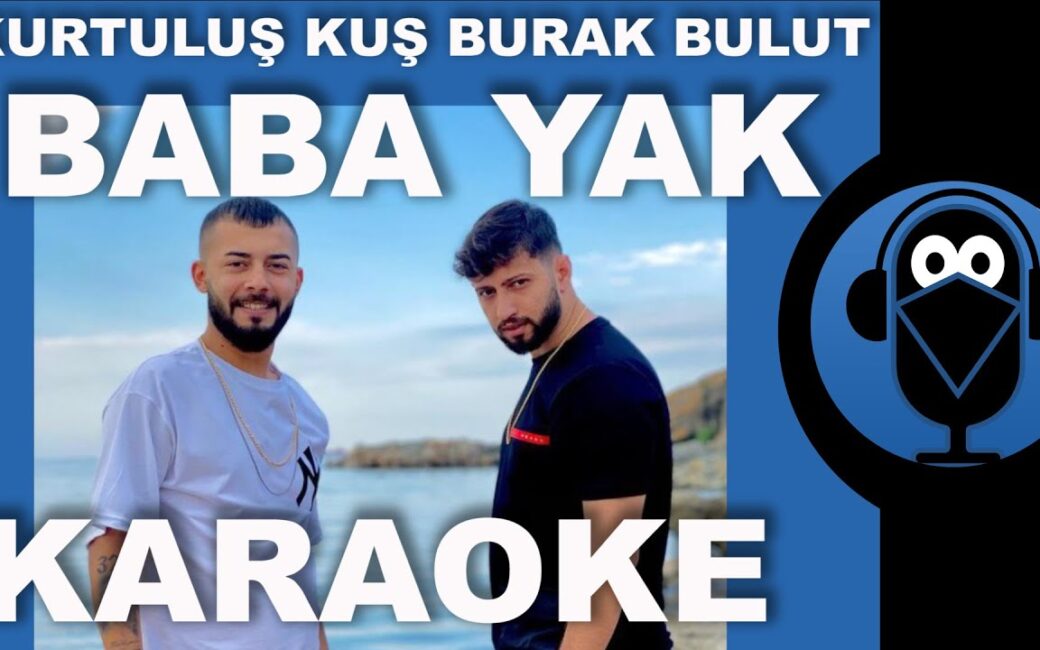 Baba Yak Karaoke Tonu: En Uygun Söyleme Aralığı [2026] - Kapak Görseli